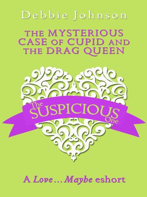 cover image of The Mysterious Case of Cupid and the Drag Queen